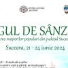 Târgul de Sânziene va avea loc în perioada 21 – 24 iunie în centrul Sucevei. Vor fi prezenți meșteri populari din județul Suceava și din țară