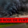 S-a emis cod roşu de furtună într-un judeţ din România: Alte avertizări emise de ANM