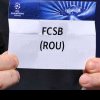 ANUNȚUL FĂCUT DE UEFA FCSB își află adversara din Champions League!