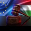 CURTEA EUROPEANĂ DE JUSTIȚIE Ungaria, condamnată de CEJ la plata a 200 mil. euro