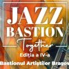 Jazz Bastion.Together: Concerte – eveniment la Bastionul Țesătorilor. Programul complet al evenimentului